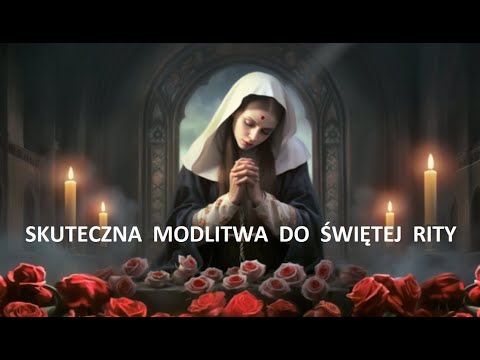 BARDZO SKUTECZNA MODLITWA DO ŚWIĘTEJ RITY ❤️