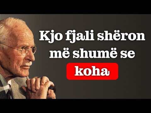 KOHA NUK SHËRON — POR KJO FJALI VËRTET SHËRON | Carl Jung Zbulon Sekretin