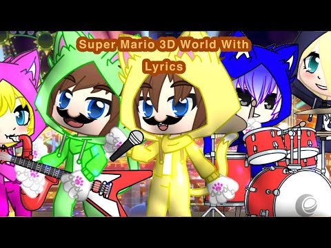 Super Mario 3D World Medley With Lyrics (special! Read desc and pinned comment)