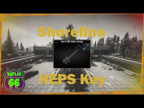 .12 Shoreline HEPS Key Guide - Reflix66 - Escape From Tarkov