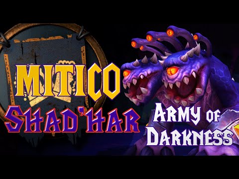 Army of Darkness Vs Shad'Har MITICO