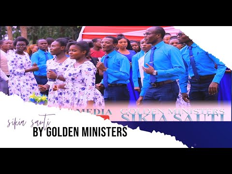 SIKIA SAUTI BY GOLDEN MINISTERS