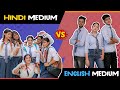HINDI MEDIUM Vs ENGLISH MEDIUM Girls Sibbu Giri Aashish Bhardwaj