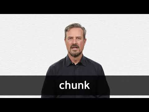CHUNK definition and meaning Collins English Dictionary CHUNK definition and meaning Collins English Dictionary