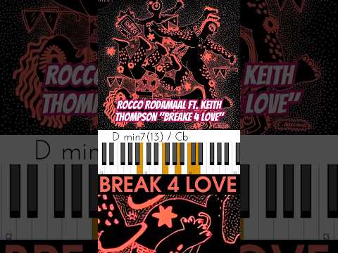 Rocco Rodamaal ft. Keith Thompson "Break 4 Love" Chord Magic: The Secret Behind  House Classic 🔥🎹🔥