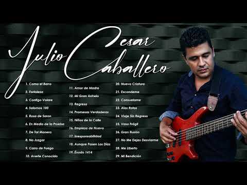Julio Cesar Caballero||La Mejor Musica Cristiana||Lo Mejor De Lo Mejor Grandes Exitos(Vol.9)