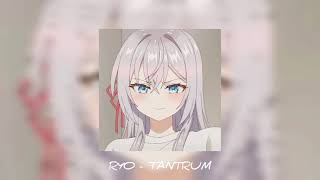 Download lagu Ryo - Tantrum (Speed Up) mp3 Download lagu Ryo - Tantrum (Speed Up) mp3