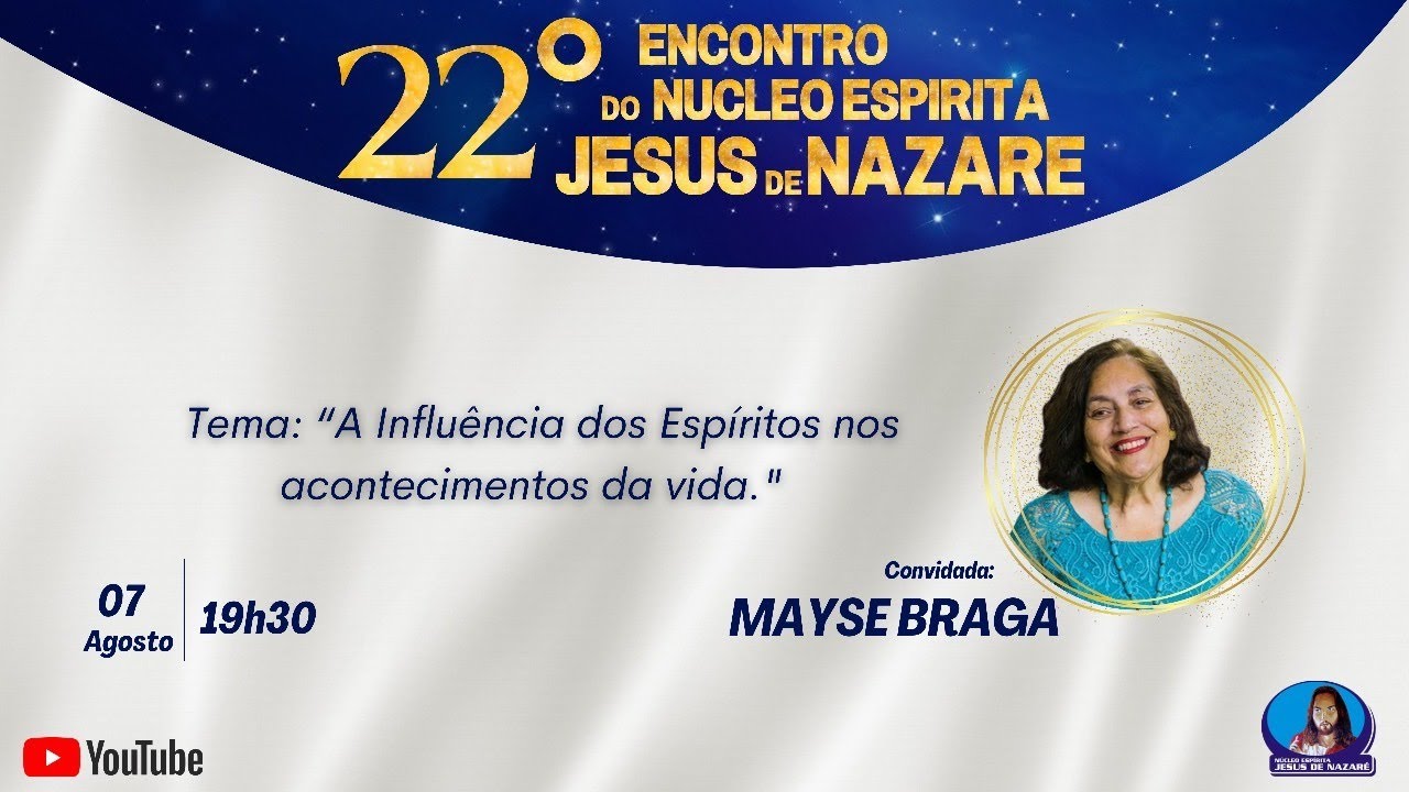 A Influência dos Espíritos nos Acontecimentos da Vida - Mayse Braga