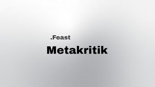 Download lagu .Feast - Metakritik (video lirik) mp3 Download lagu .Feast - Metakritik (video lirik) mp3