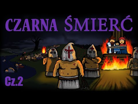 Czarna Śmierć cz.2/2 - Historia na Szybko
