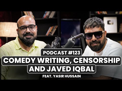 Comedy Writing, Censorship and Javed Iqbal | Junaid Akram Podcast #123
