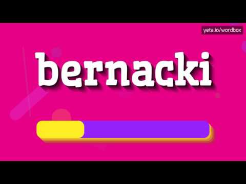 BERNACKI - HOW TO PRONOUNCE BERNACKI? #bernacki