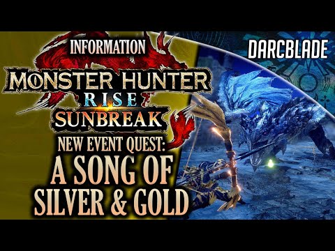 NEW EVENT QUEST : A SONG OF SILVER AND GOLD : MH RISE SUNBREAK