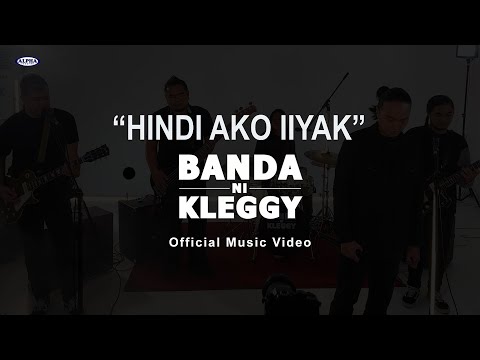 HINDI AKO IIYAK - Banda Ni Kleggy (Official Music Video) #bandanikleggy