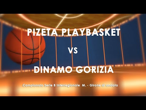 PIZETA PLAYBASKET vs DINAMO GORIZIA