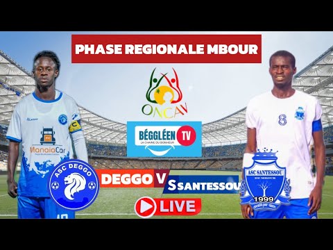 🔴DEGGO VS SANTESSOU 1/2 Finale Regionale Mbour 2025