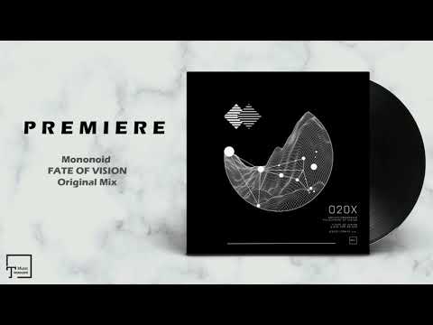 PREMIERE: Mononoid - Fate Of Vision (Original Mix) [ICONYC]