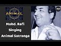 Satranga ft. Mohd. Rafi | Hindi AI Music | AI Hindi Song | Movie Animal