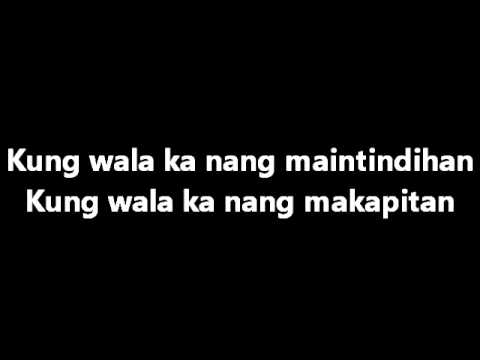 KZ Tandingan - Wag Ka Nang Umiyak with Lyrics