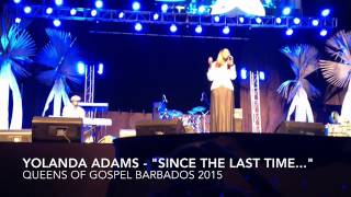 Queens of Gospel - Yolanda Adams &quot;Since The Last Time&quot;