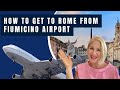 How To Get From Fiumicino Airport Into Rome Don T Visit Before You Watch This