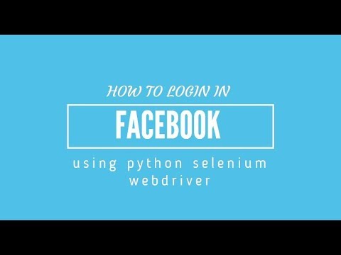 Facebook Login Using Python Selenium Webdriver Python Selenium Webdriver