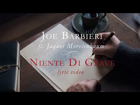 Joe Barbieri - Niente Di Grave ft. Jaques Morelenbaum (Lyric Video)