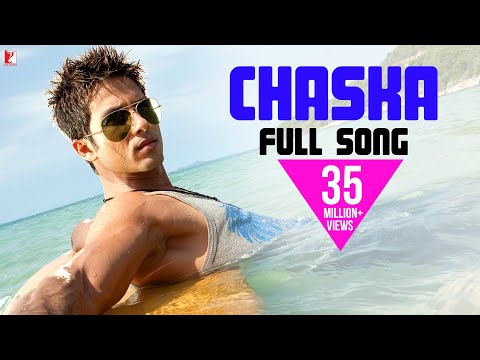 Chaska - Full Song | Badmaash Company | Shahid Kapoor | Anushka Sharma | Krishna | Pritam