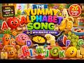 The Yummy Alphabet Song Learn A Z With Healthy Foods ABC Song For Kids Toddlers