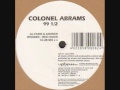 Colonel Abrams - 99 1/2 (AL-Faris & Andrew Wooden "who know mix" from 1996)