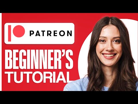 How To Use Patreon For Beginners (2026) Patreon Tutorial