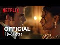 Bridgerton Season 2 | Official Hindi Trailer | हिन्दी ट्रेलर
