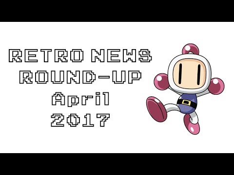 Retro News Round Up - April 2017