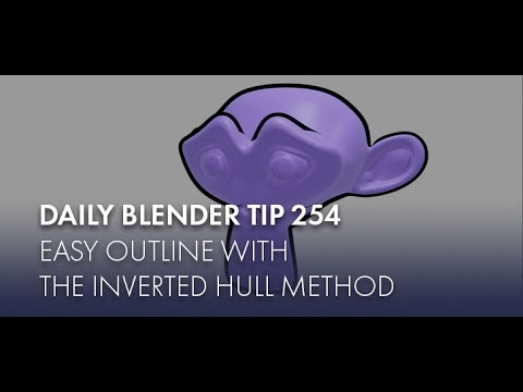 Daily Blender Tip 254 - Easy outline with the inverted hull method (Blender 2.8)