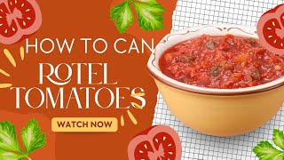 Home canning rotel