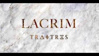 / LACRIM TRAÎTRES / 2017