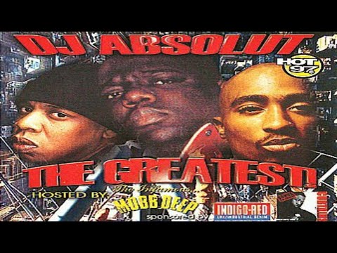 (FULL MIXTAPE) DJ Absolut - The Greatest! “Hosted By: Mobb Deep” (2004)