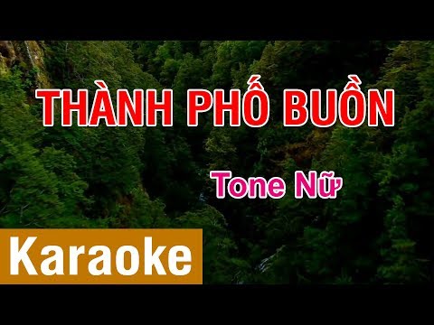 [Karaoke Beat] Thành Phố Buồn - Tone Nữ