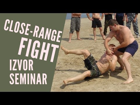 Close Range Fight self defense - Russian martial arts IZVOR