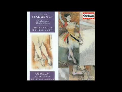 Jules Massenet : Cendrillon, ballet music from the opera (1896)