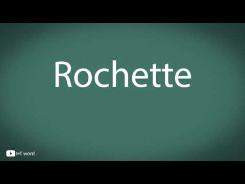 How to pronounce Rochette