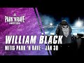 William Black For MitiS Park N Rave Livestream January 30 2021