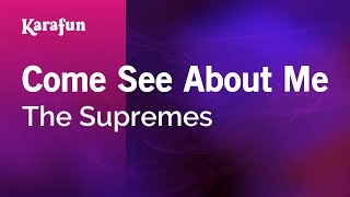 Karaoke Come See About Me - The Supremes *