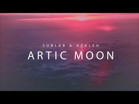 Sublab & Azaleh - Arctic Moon