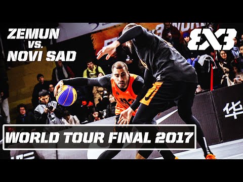 Zemun vs. Novi Sad - Re-Live Full Game | FIBA 3x3 Bloomage Beijing Final 2017