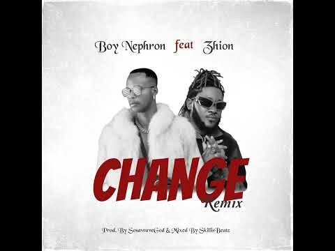 Boy Nephron & Zhion - Change Remix