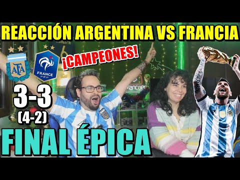 REACCIÓN ARGENTINA 3-3 FRANCIA (4-2) ¡FINAL del MUNDIAL Y ARGENTINA CAMPEONA! *PARTIDAZO*