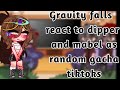 Gravity Falls React To Dipper And Mabel As Random Gacha Tiktok Español Y Ingles
