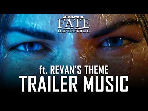 Revan's Theme ft. Fate of The Old Republic Trailer Theme (OST Cover)