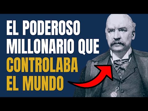 El Millonario Que Controlaba El Mundo | La Historia de J. P. Morgan 😱📝